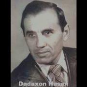 Dadaxon Hasan Ey Siz