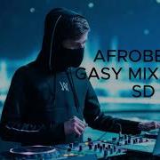 Afrobeat Mix 2024 Gasy The Best Mixed By Sd Razakariasy Andri