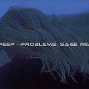 Lil Peep Problems Sage Remix Wave Phonk Sage