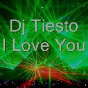 I Love You Tiesto