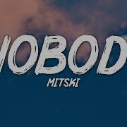 Mitski Nobody Lyrics