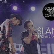 Slank Terlalu Manis Live