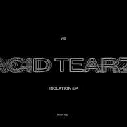 Vi3E Acid Tearz