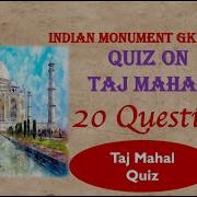 Taj Mahal Quiz Time