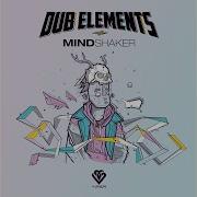 Mindshaker Dub Elements