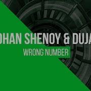 Wrong Number Rohan Shenoy Dujak