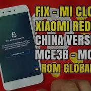 Xiaomi Redmi 5A Riva China Version Mct3B Mce3B Unlock Micloud Mi Account Global Version