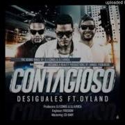 Contagioso Feat Dyland Desiguales