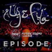 Aly Fila Future Sound Of Egypt Fsoe 520 Second Hour