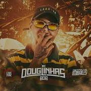 Mc Douglinhas Bdb Vapo Vapo De Bh