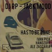 Jack Mood Has To Be Done Ale Zaccaria Remix