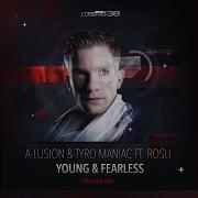 Young Fearless Radio Edit Feat Rosli A Lusion Tyro Maniac