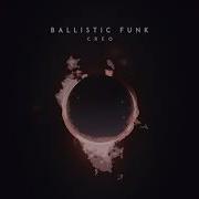 Creo Ballistic Funk