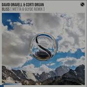 Bliss Metta Glyde Extended Remix David Gravell Corti Organ