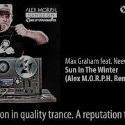 Max Graham Sun In The Winter Alex M O R P H Remix Feat Neev Kennedy
