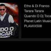 Tarara Tarara Quando O Dj Tocar Etho Di Franco