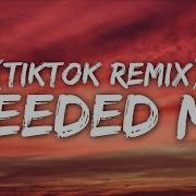 Needed Me Tiktok Remix