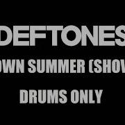 Deftones My Own Summer Drums Only