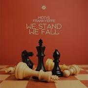 Motvs Frankyeffe We Stand We Fall Extended Mix