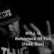 Still G Reminisce Of You Feat Ran