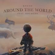 Kshmr Around The World Feat Noumenn