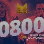 0800 Feat Jefferson Moraes Manu