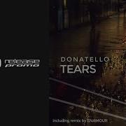 Donatello Tears Enamour Remix