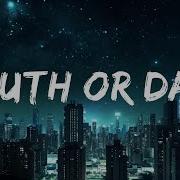 Tyla Truth Or Dare Lyrics 1 Hour Loop