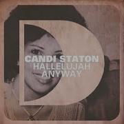 Hallelujah Anyway Director S Cut Halledubya Anyway Candi Staton