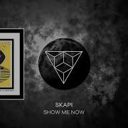 Show Me Now Skapi