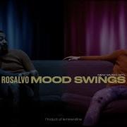 Mood Swing Rosalvo