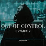 Psylokid Out Of Control