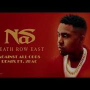 Nas Death Row East Against All Odds Remix Ft 2Pac 2Pac Radio Remixes