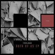 Violand Both Of Us Extended Mix