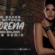 Tom Boxer Ft Antonia Morena Burak Balkan Club Remix 2019