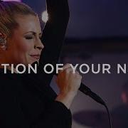 Mention Of Your Name Jenn Johnson Moment Bethel Music