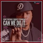 Can We Do It Lenny Fontana Club Mix Lenny Fontana Darryl D Bonneau