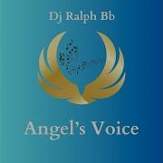 Angel S Voice Dj Ralph Bb Topic