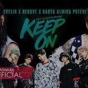 Keep On Evelin Berave Nadya Almira Puteri