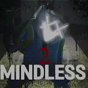 Mindless V2 Replace The Old Song