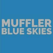 Blue Skies Muffler