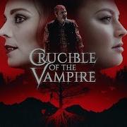 Crucible Of The Vampire