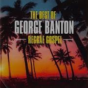 George Banton God Has Always Stood By My Side Slow Mix