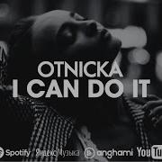 I Can Do It Otnicka