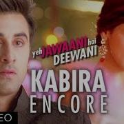 Kabira Encore Pritam Harshdeep Arijit Singh