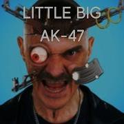 Little Big Ak 47 8D Music