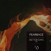 Fearbace Better Days