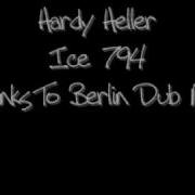 Hardy Heller H H Ice 794 Thanks To Berlin Dub Mix