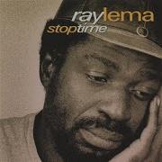 Stop Time Ray Lema