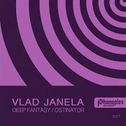 Vlad Janela Deep Fantasy